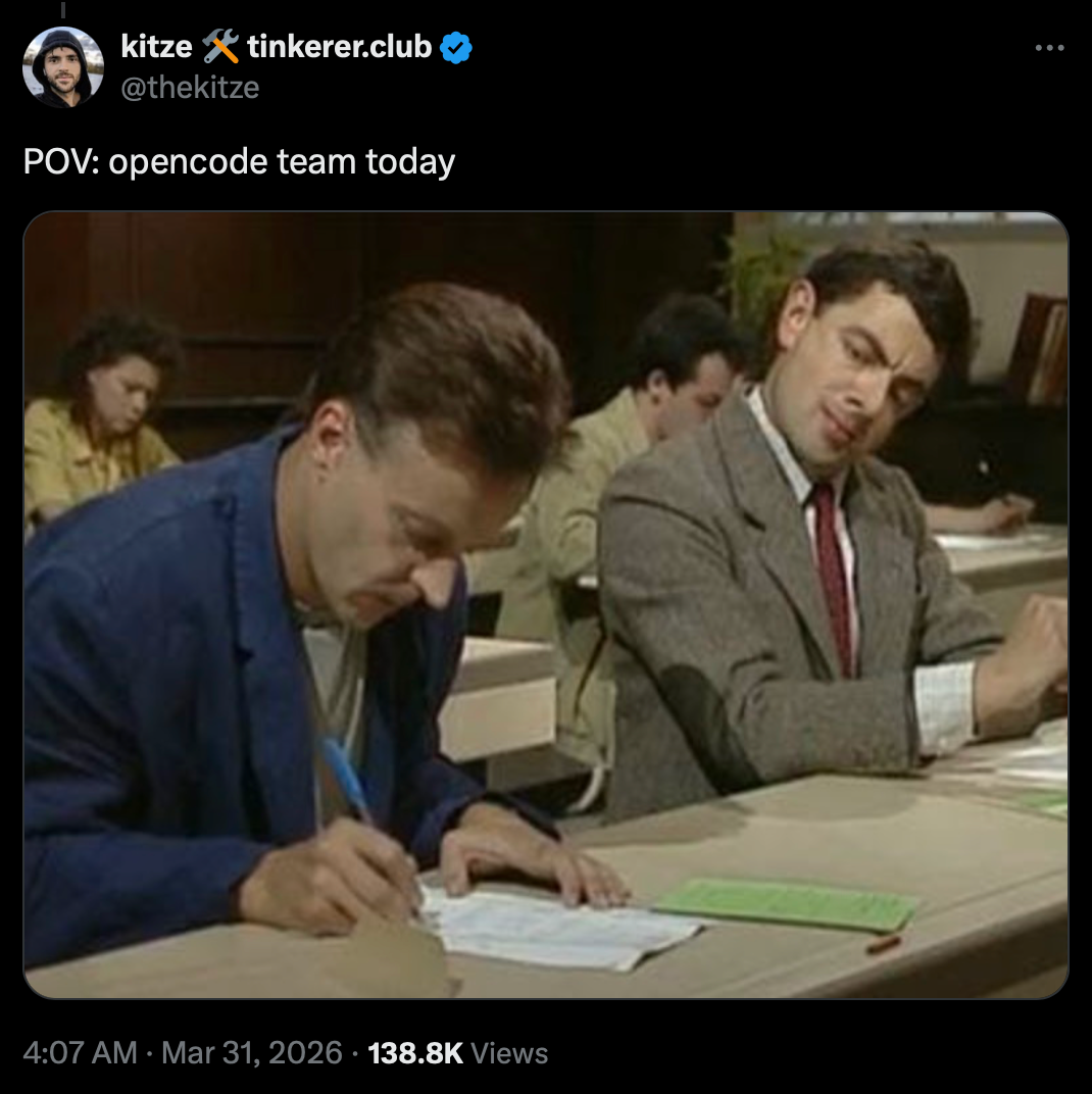 @thekitze tweet — POV: opencode team today, Mr. Bean exam cheating meme